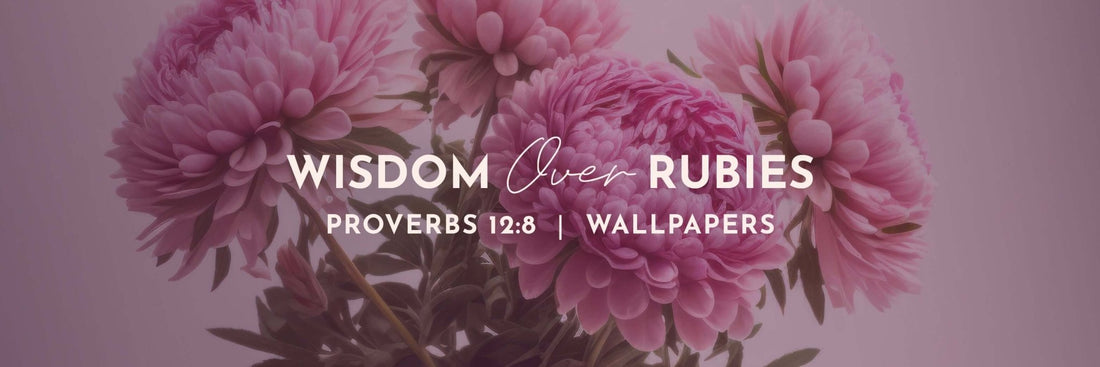 Proverbs 12:8 | According to His Wisdom Wallpapers - Grounded in Truth Company