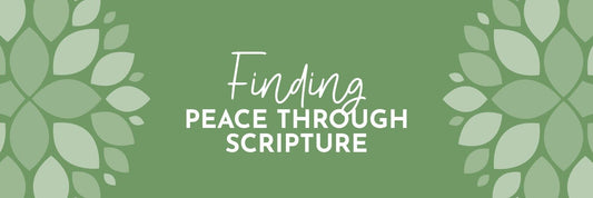 Finding Peace through Scripture: Loving God's Law - Grounded in Truth Company