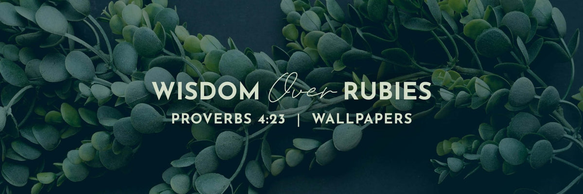 Proverbs 4:23 | Keep Thy Heart Wallpapers