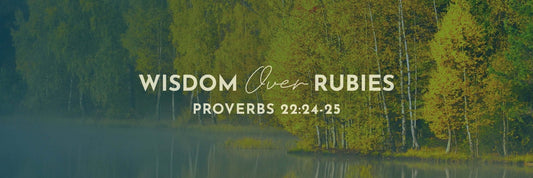 Proverbs 22:24-25 | Snare to Thy Soul - Grounded in Truth Company