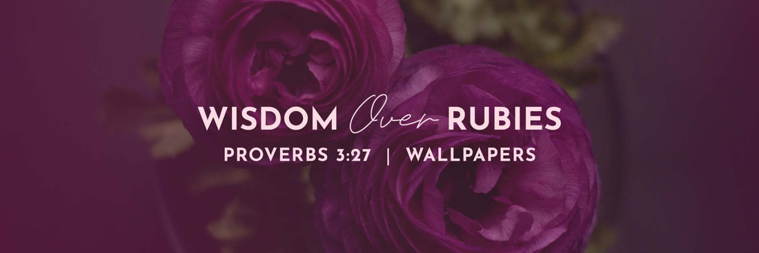 Proverbs 3:27 | Withhold Not Good Wallpapers - Grounded in Truth Company