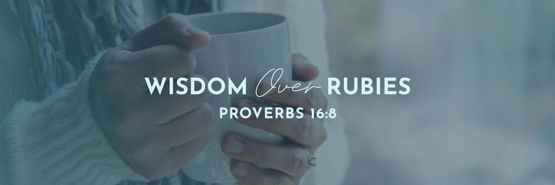 Proverbs 16:8 | A Little Righteousness - Grounded in Truth Company