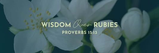 Proverbs 15:13 | A Merry Heart - Grounded in Truth Company