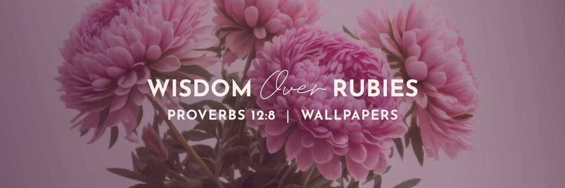 Proverbs 12:8 | According to His Wisdom Wallpapers - Grounded in Truth Company