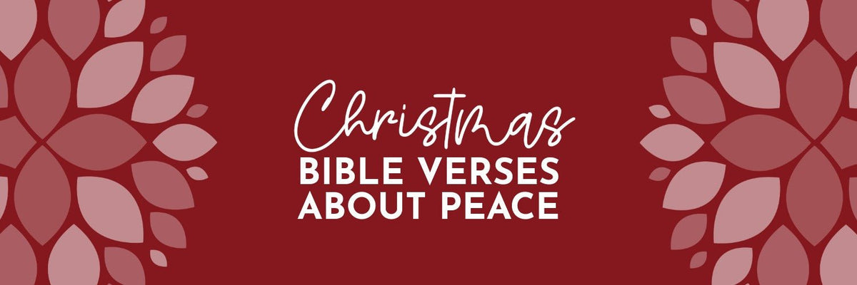 Christmas Bible Verses About Peace That Point Us Back to Christ