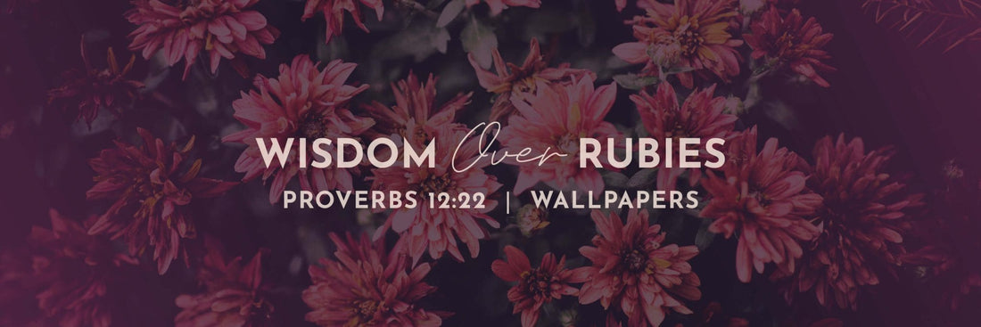 Proverbs 12:22 | Deal Truly Wallpapers - Grounded in Truth Company