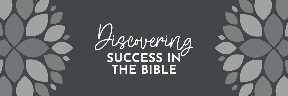 Discovering Success in the Bible: The Verse Before the Promise