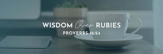 Proverbs 16:24 | Pleasant Words - Grounded in Truth Company