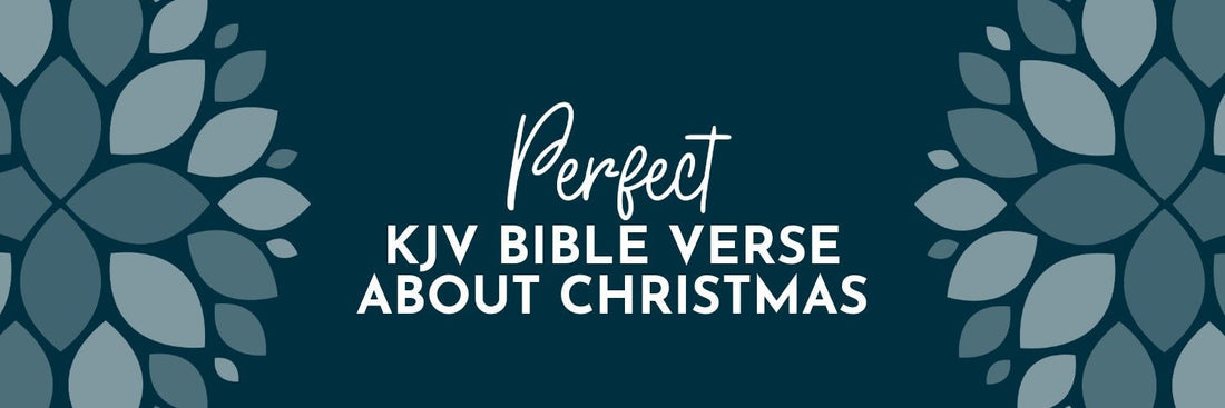 The Perfect KJV Bible Verse About Christmas: Luke 2:11 - Grounded in Truth Company