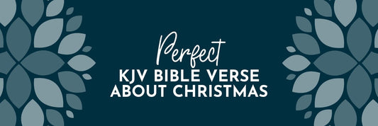 The Perfect KJV Bible Verse About Christmas: Luke 2:11 - Grounded in Truth Company