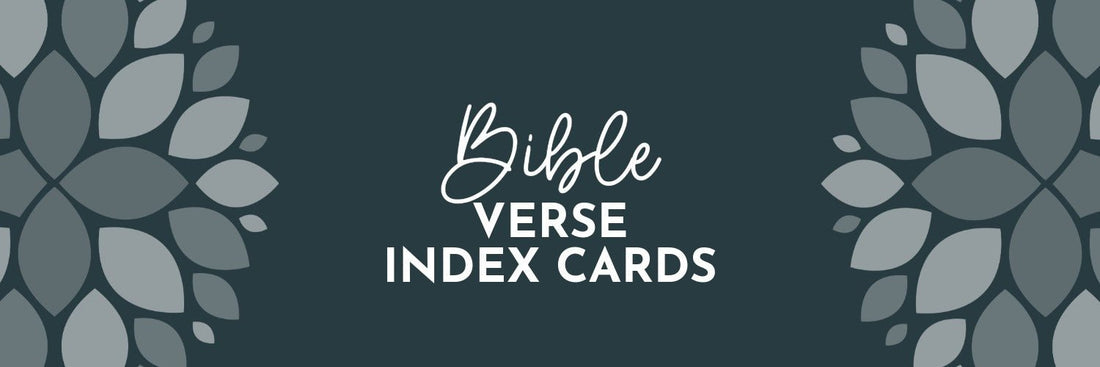 The Power of Bible Verse Index Cards: Surround Yourself with Scripture - Grounded in Truth Company