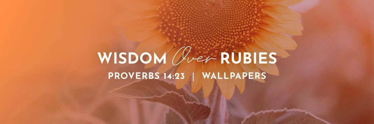Proverbs 14:23 | The Talk of the Lips Wallpapers